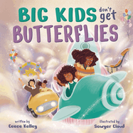 Big Kids Don't Get Butterflies