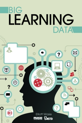 Big Learning Data - Masie, Elliott