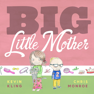 Big Little Mother - Kling, Kevin