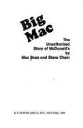 Big Mac : the unauthorized story of McDonald's