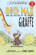 Big Max and the Mystery of the Missing Giraffe