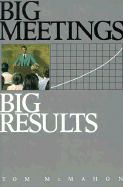 Big Meetings, Big Results