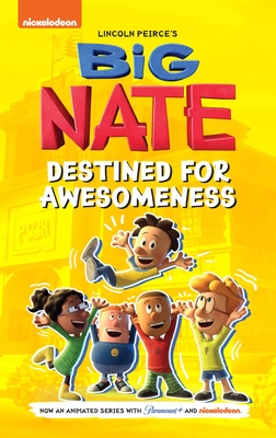 Big Nate: Destined for Awesomeness - Peirce, Lincoln