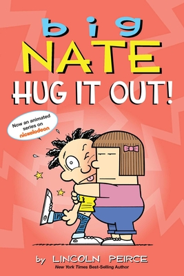 Big Nate: Hug It Out!: Volume 21 - Peirce, Lincoln