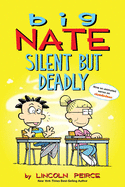 Big Nate: Silent But Deadly: Volume 18