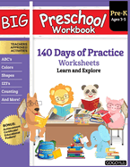 Big Preschool Workbook: Ages 3 - 5, 140+ Days of PreK Learning Materials, Fun Homeschool Curriculum Activities Help Pre K Kids Prep With Letter Tracing, Math Counting, Alphabet, Colors, Size & Shape