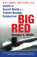 Big Red: Inside the Secret World of a Trident Nuclear Submarine