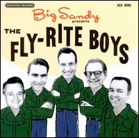 Big Sandy Presents the Fly-Rite Boys - Fly Rite Boys