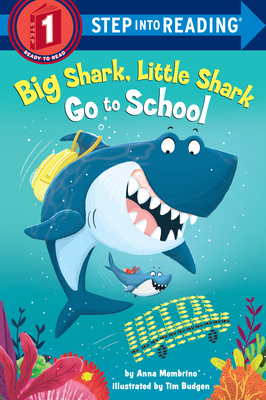 Big Shark, Little Shark Go to School - Membrino, Anna