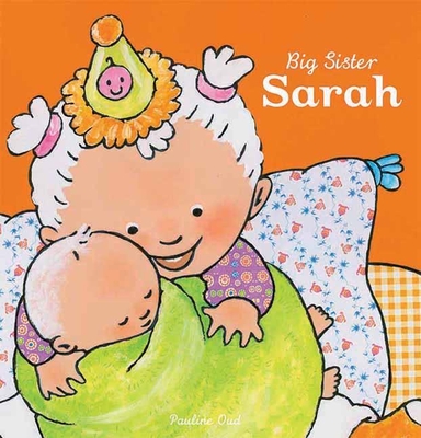 Big Sister Sarah - Oud, Pauline