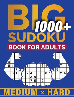 Big Sudoku Book for Adults: 1000+ Medium to Hard Puzzles - Funlogix