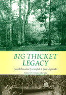 Big Thicket Legacy: Volume 2