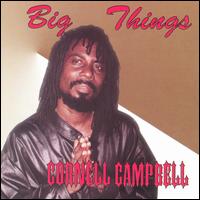 Big Things - Cornell Campbell