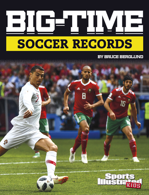 Big-Time Soccer Records - Berglund, Bruce