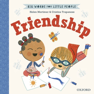 Big Words for Little People Friendship - Mortimer, Helen