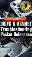 Bigelow's Drive and Memory Troubleshooting Pocket Reference - Bigelow, Stephen
