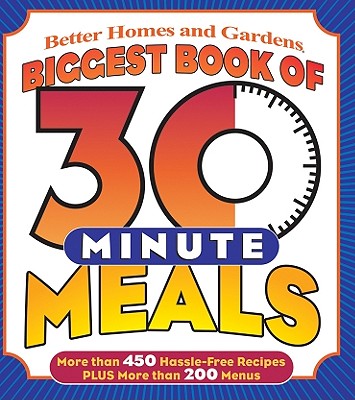 Biggest Book of 30-Minute Meals - Laning, Tricia (Editor)