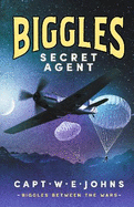 Biggles, Secret Agent