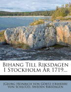 Bihang Till Riksdagen I Stockholm ?r 1719...