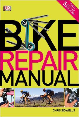 Bike Repair Manual - Sidwells, Chris