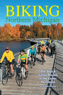 Biking Northern Michigan - The Best & Safest Routes in the Lower Peninsula