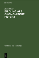 Bildung ALS konomische Potenz