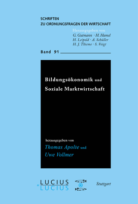 Bildungskonomik und Soziale Marktwirtschaft - Apolte, Thomas (Editor), and Vollmer, Uwe (Editor)