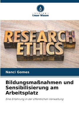 Bildungsmanahmen und Sensibilisierung am Arbeitsplatz - Gomes, Nanci