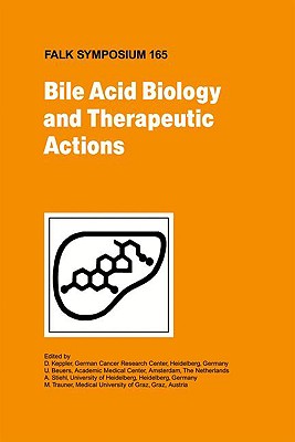 Bile Acid Biology and Therapeutic Actions - Keppler, D (Editor), and Beuers, U (Editor), and Steihl, A (Editor)