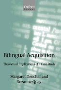 Bilingual Acquisition: Theoretical Implications of a Case Study - Deuchar, Margaret, and Quay, Suzanne