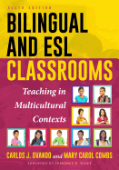 Bilingual and ESL Classrooms: Teaching in Multicultural Contexts, 6th Edition