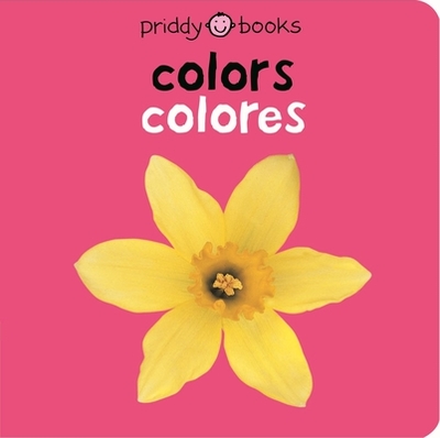 Bilingual Bright Baby: Colors / Colores - Priddy, Roger