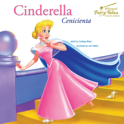 Bilingual Fairy Tales Cinderella: Cenicienta - Mizer