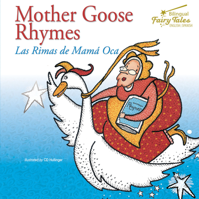 Bilingual Fairy Tales Mother Goose Rhymes: Las Rimas de Mama Oca - Rourke Educational Media