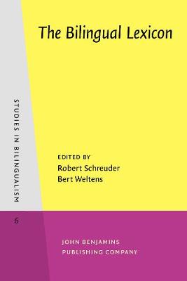 Bilingual Lexicon - Schreuder, Robert (Editor), and Weltens, Bert, Dr. (Editor)