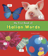 Bilingual Picture Dictionaries My First Book of Italian Words