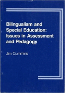 Bilingualism and Special Education: Issues in Assessment and Pedagogy
