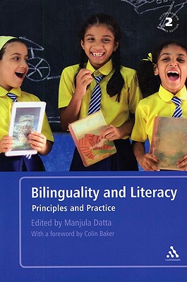 Bilinguality and Literacy: Principles and Practice - Datta, Manjula (Editor)