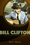 Bill Clifton: America's Bluegrass Ambassador to the World