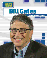 Bill Gates: Founder of Microsoft