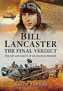 Bill Lancaster: The Final Verdict