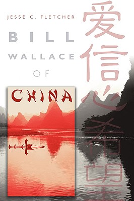 Bill Wallace of China - Fletcher, Jesse C
