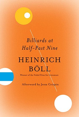 Billiards at Half-Past Nine - Boll, Heinrich, and Bowles, Patrick (Translated by), and Crispin, Jessa (Afterword by)