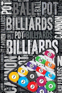 Billiards Journal: Cool Blank Lined Billiards Lovers Notebook for Player and Coach