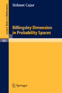 Billingsley Dimension in Probability Spaces - Cajar, H