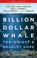 Billion Dollar Whale: the bestselling investigation into the financial fraud of the century