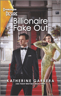 Billionaire Fake Out: A Second Chance Pregnancy Romance