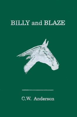 Billy and Blaze - Anderson, C W