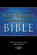 Billy Graham Training Center Bible-NKJV: Time-Tested Answers to Your Toughest Questions - Billy Graham Evangelistic Association, and Graham, Billy