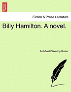 Billy Hamilton. a Novel.